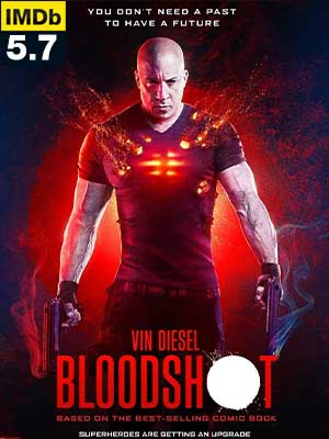 ดูหนัง Bloodshot จักรกลเลือดดุ